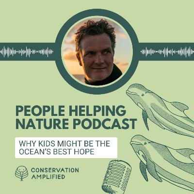 Why Kids Might Be The Ocean’s Best Hope (EP37 with Steve Hathaway, Young Ocean Explorers) Why Kids Might Be The Ocean’s Best Hope (EP37 with Steve Hathaway, Young Ocean Explorers)
