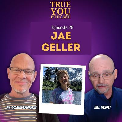 Episode 28: Jae Geller