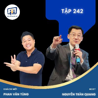 #242 Founder TeeFi | Phan Văn Tùng : Câu chuyện sản phẩm giáo dục tài chính cho trẻ: Từ ý tưởng đến hệ sinh thái toàn diện