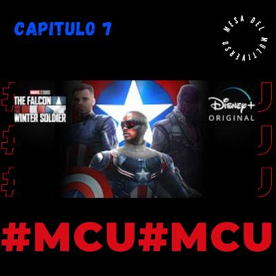 Capítulo 7 - Reacción al sexto episodio The Falcon And The Winter Soldier.