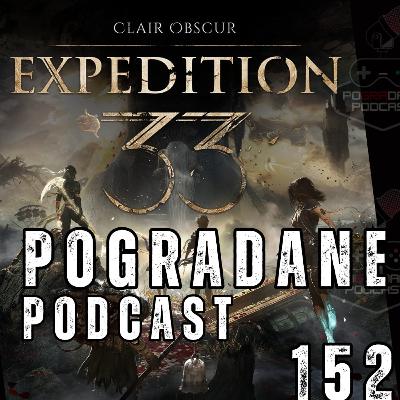 Pogradane Podcast #154 Szczerze o Clair Obscur: Expedition 33