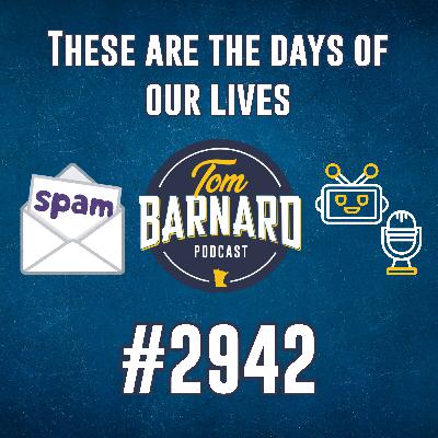 These are the days of our lives - #2942 These are the days of our lives - #2942