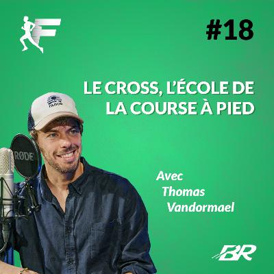 Le cross, la meilleure école de la course à pied (avec Thomas Vandormael) Le cross, la meilleure école de la course à pied (avec Thomas Vandormael)