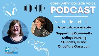 Supporting Community College Nursing Students, In and Out of the Classroom Supporting Community College Nursing Students, In and Out of the Classroom