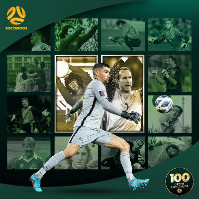 Generations of Socceroos: The Goalkeepers