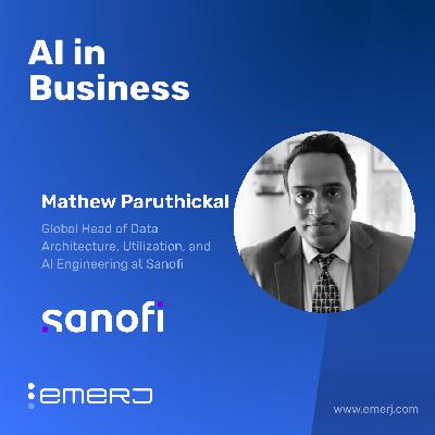 "Waking Up" Data in Clinical Workflows with AI - with Mathew Paruthickal of Sanofi "Waking Up" Data in Clinical Workflows with AI - with Mathew Paruthickal of Sanofi