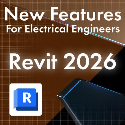 Revit 2026: New Features for Electrical Engineers