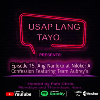 Ang Nanloko at Niloko: A Confession Ft. Team Aubrey's