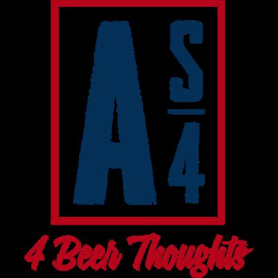 A Solid 4 Beer Thoughts - Episode 198 - We Are Getting There! A Solid 4 Beer Thoughts - Episode 198 - We Are Getting There!