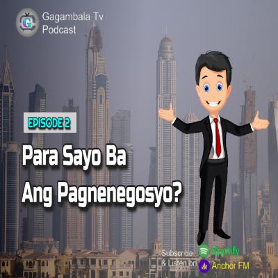 Episode 2: Pwede Ka Bang Maging Negosyante? | Walang Pressure