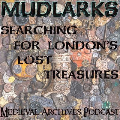 MAP85: Mudlarks: Searching for London's Lost Treasures