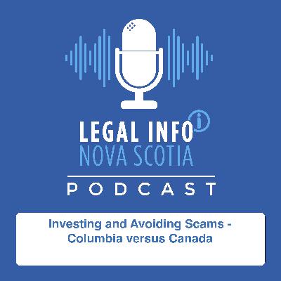 Investing and Avoiding Scams - Columbia versus Canada