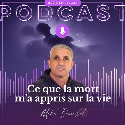 Ce que la mort m’a appris sur la vie Ce que la mort m’a appris sur la vie