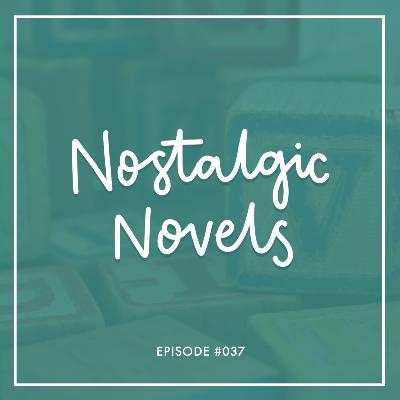 #037 | Nostalgic Novels: Anjali and Sophie share their favourite childhood stories