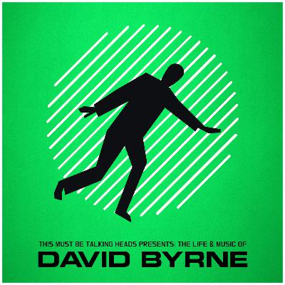 21 | David Byrne Grab Bag #1