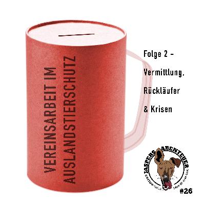 Vereinsarbeit im Auslandstierschutz-Teil 2
