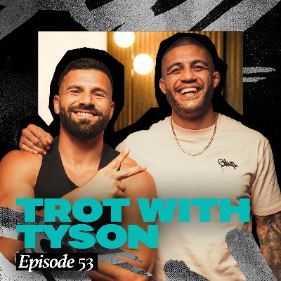 EPISODE 53 - Lets Trot with Tyson Pedro EPISODE 53 - Lets Trot with Tyson Pedro