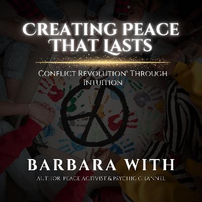 Creating Peace That Lasts: Conflict REVOLUTION® Through Intuition