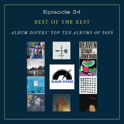 2023 ”Best of the Rest” (Album Divers top 10 albums of the year) 2023 ”Best of the Rest” (Album Divers top 10 albums of the year)