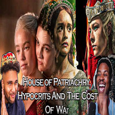 House of the Dragon season 2: Patriarchy, Generational trauma , and the Futility of War - Why the Slow Burn Made Season 2 Go Way Harder | Mindful Blerd Ep #2