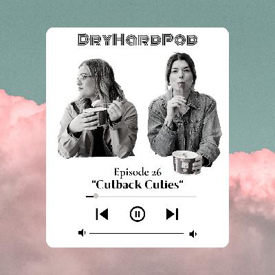 S1 Ep26: Cutback Cuties