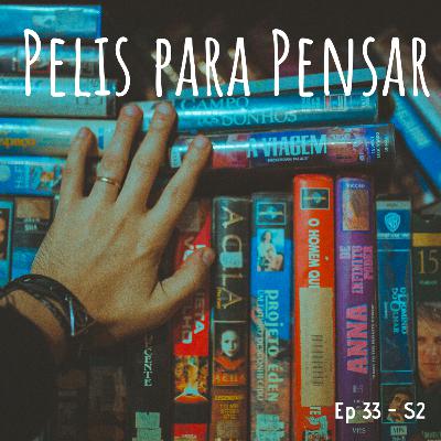 033 - Pelis para Pensar 033 - Pelis para Pensar