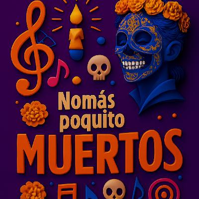 JUST A LITTLE BEAT 48 Nomás poquito muertos