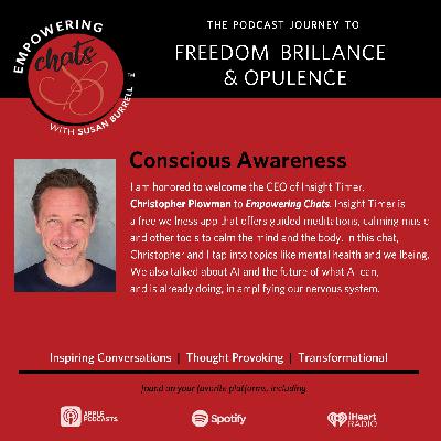 Conscious Awareness, an Interview with Christopher Plowman, CEO of Insight Timer