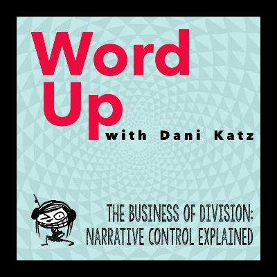 The Business of Division: Narrative Control Explained || Part 1