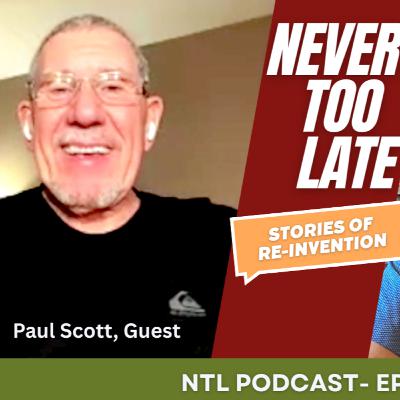 When Leadership Redefines You — and Becomes the Path to Reinvention (Paul Scott)