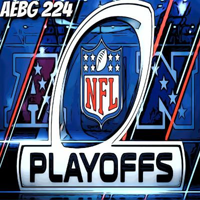 A.E.B.G. 224_WILD CARD WEEKEND! Jets notes/Best FA's