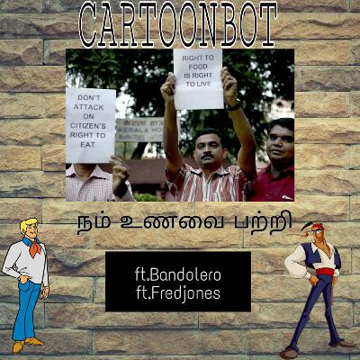 S1E7: NAM UNAVAI PATRI, FEAT.BANDOLERO AND FRED JONES | CARTOONBOT PODCASTS