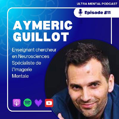 #11 Aymeric Guillot - L'imagerie mentale peut-elle révolutionner les sports d'endurance ?