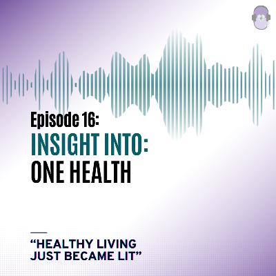 Insight into One Health