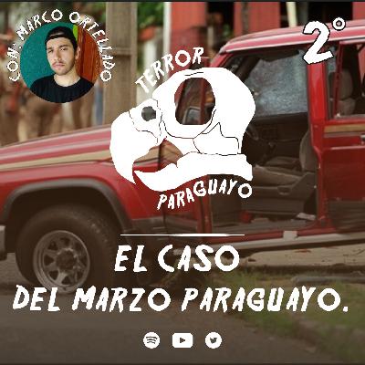 E2 Marzo Paraguayo (con Marco Ortellado)
