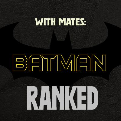 We Ranked Every Batman Film!
