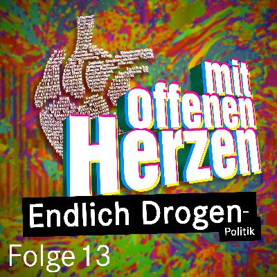 Endlich Drogen (-politik)