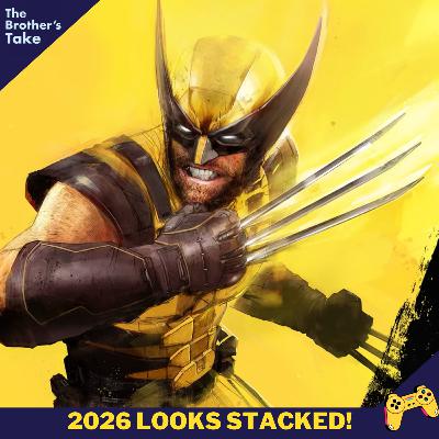 Ep. 283 : 2026 Looks Stacked! (Our Take on Wolverine, OD & More!)