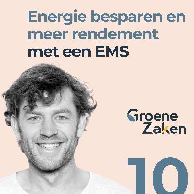 ENERGIE BESPAREN en MEER RENDEMENT met een EMS ENERGIE BESPAREN en MEER RENDEMENT met een EMS