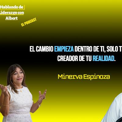Hablando de Liderazgo con Albert S8 E23 (Minerva Espinoza)