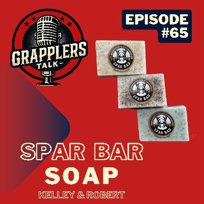 Episode #65- Spar Bar Soap