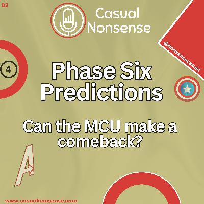Phase Six Predictions