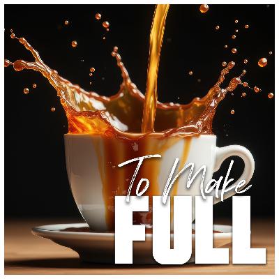 To Make Full