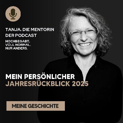 Mein persönlicher Jahresrückblick 2025 | Tanja. Die Mentorin. Der Podcast