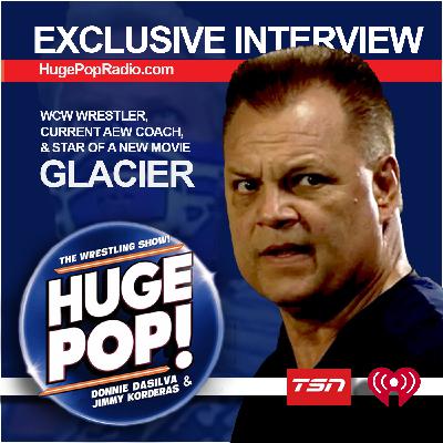 HUGE POP! with Donnie DaSilva and Jimmy Korderas - Episode  12:  Glacier