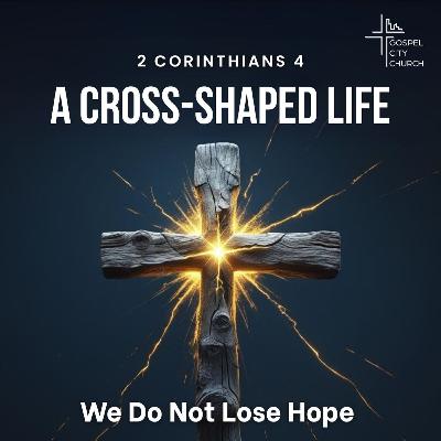 We Do Not Lose Hope
