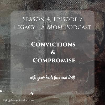 Convictions & Compromise