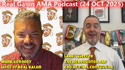 AMA Podcast (S-01, E-18) with Larry Kieffer, aka The Headhunter Dad
