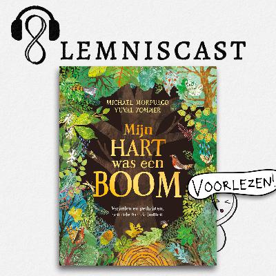VOORLEZEN: Mijn hart was een boom (9+) - Michael Morpurgo