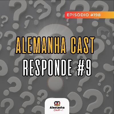 198 - Você pergunta, nós respondemos Alemanha Cast Responde #9